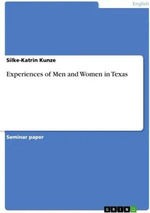 Experiences of Men and Women in Texas