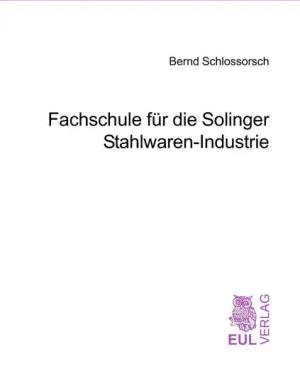 Fachschule für die Solinger Stahlwaren-Industrie