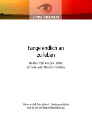 Fange endlich an zu leben