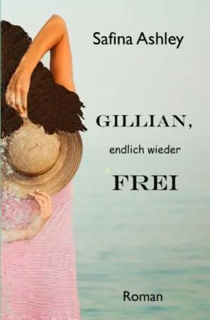 GILLIAN, endlich wieder frei