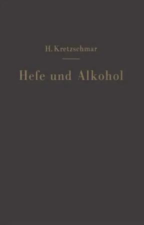 Hefe und Alkohol sowie andere Gärungsprodukte