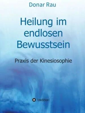 Heilung im endlosen Bewusstsein