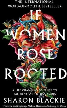 If Women Rose Rooted