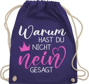 Shirtracer Turnbeutel Warum hast du nicht nein gesagt, Schlager Fanartikel, Hast du nein g, Schlager Party Outfit