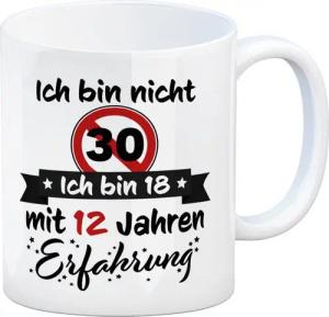 speecheese Tasse 30. Geburtstag Kaffeebecher mit lustigem Spruch: 18 mit Erfahrung