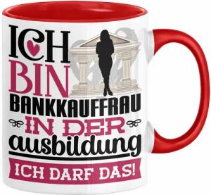 Trendation Tasse Bankkauffrau Ausbildung Start Geschenk Tasse Ich Bin Bankkauffrau In D