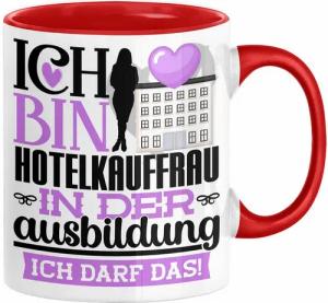 Trendation Tasse Hotelkauffrau Ausbildung Start Geschenk Tasse Ich Bin Hotelkauffrau In