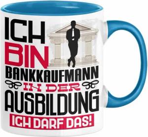 Trendation Tasse Bankkaufmann Ausbildung Tasse Geschenk Ich Bin Bankkaufmann In Der Aus