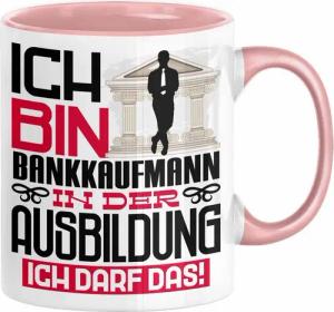 Trendation Tasse Bankkaufmann Ausbildung Tasse Geschenk Ich Bin Bankkaufmann In Der Aus
