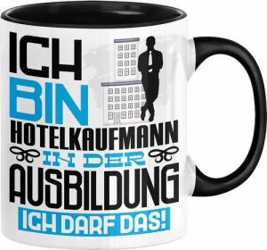 Trendation Tasse Hotelkaufmann Ausbildung Tasse Geschenk Ich Bin Hotelkaufmann In Der A