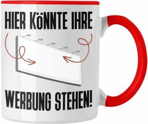 Trendation Tasse Hier Könnte Deine Werbung Stehen Plakatwerbung Tasse Geschenk Werbung