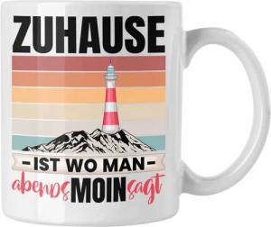 Trendation Tasse Zuhause Ist Wo Man Abends Moin Sagt Tasse Geschenk Norddeutschland