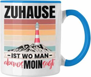Trendation Tasse Zuhause Ist Wo Man Abends Moin Sagt Tasse Geschenk Norddeutschland
