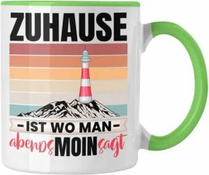 Trendation Tasse Zuhause Ist Wo Man Abends Moin Sagt Tasse Geschenk Norddeutschland
