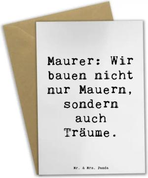 Mr. & Mrs. Panda Grußkarte Maurer: Wir bauen nicht nur Mauern, sondern auch Träume. - Weiß - Ges, Matte Innenseite