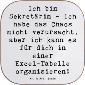 Mr. & Mrs. Panda Getränkeuntersetzer Ich bin Sekretärin - Ich habe das Chaos nicht verursacht, aber ich ka, 1-tlg., Glänzende Oberfläche