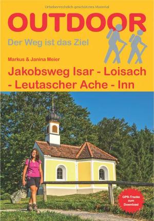 Conrad Stein Jakobsweg Isar-Loisach-Leutascher Ache-Inn