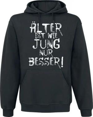 Sprüche Kapuzenpullover - Älter ist wie jung nur besser! - S bis XL - für Männer - Größe XL - schwarz