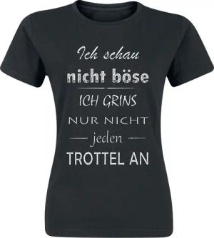 Sprüche T-Shirt - Ich schau nicht böse - Ich grins nur nicht jeden Trottel an - S bis XXL - für Damen - Größe L - schwarz