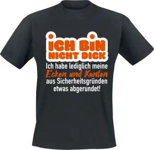 Sprüche T-Shirt - Ich bin nicht dick - S bis 4XL - für Männer - Größe XXL - schwarz