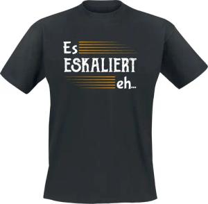 Sprüche T-Shirt - Es eskaliert eh... - M bis 5XL - für Männer - Größe XL - schwarz