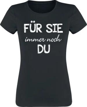 Sprüche T-Shirt - Für Sie immer noch Du - S bis XXL - für Damen - Größe XXL - schwarz