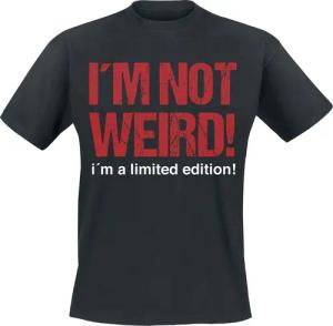Sprüche T-Shirt - I´m Not Weird! I´m A Limited Edition! - M bis 5XL - für Männer - Größe 3XL - schwarz