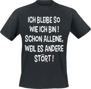 Sprüche T-Shirt - Ich bleibe so wie ich bin - S bis 5XL - für Männer - Größe M - schwarz