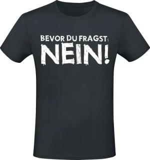 Sprüche T-Shirt - Bevor du fragst! Nein! - M bis 5XL - für Männer - Größe XL - schwarz
