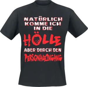Sprüche T-Shirt - Hölle - M bis XXL - für Männer - Größe XXL - schwarz