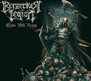 Chaos will reign von Berzerker Legion - CD (Jewelcase, Limited Edition)
