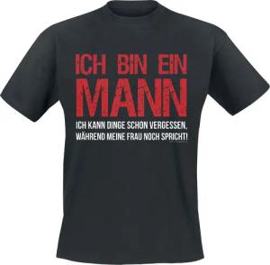 Sprüche T-Shirt - Ich bin ein Mann - M bis 4XL - für Männer - Größe M - schwarz