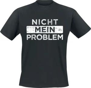 Sprüche T-Shirt - Nicht mein Problem - L bis 5XL - für Männer - Größe XL - schwarz