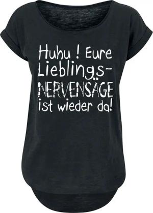 Sprüche T-Shirt - Eure Lieblingsnervensäge ist wieder da! - XS bis 5XL - für Damen - Größe L - schwarz