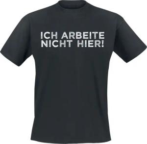 Sprüche T-Shirt - Ich arbeite nicht hier! - S bis 5XL - für Männer - Größe S - schwarz