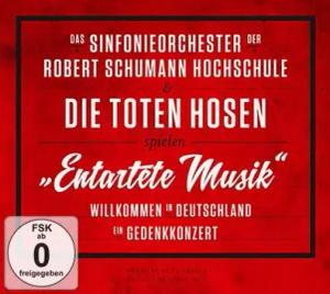 "Entartete Musik" Willkommen in Deutschland – ein Gedenkkonzert" von Das Sinfonieorchester der Robert Schumann Schule & Die Toten Hosen - 2-CD & DVD
