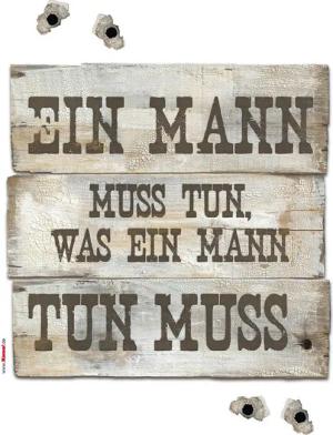 Komar Wandtattoo Ein Mann muss tun Sprüche Ein Mann muss tun B/L: ca. 50x70 cm