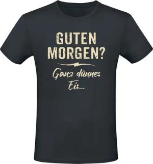 Sprüche T-Shirt - Guten Morgen? Ganz dünnes Eis... - M bis L - für Männer - Größe M - schwarz