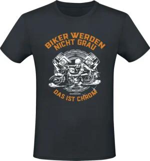 Sprüche T-Shirt - Biker werden nicht grau - das ist Chrom - M bis XL - für Männer - Größe L - schwarz