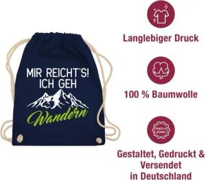 Shirtracer Turnbeutel Mir reicht's ich geh wandern, Hobby Outfit