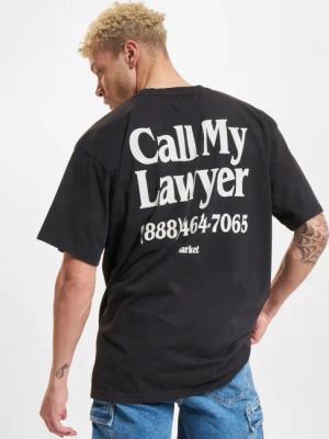 Market Call My Lawyer T-Shirt