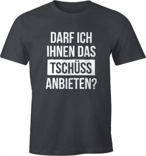 MoonWorks Print-Shirt Herren T-Shirt Darf ich Ihnen das Tschüss anbieten Fun-Shirt Spruch-Shirt Moonworks® mit Print