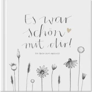 Eine der Guten Verlag Fotoalbum Es war schön mit dir! - weiß grau, Abschiedsbuch für Kollegen, Lehrer, Freunde als Abschiedsgeschenk