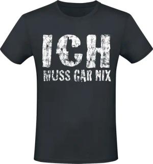 Sprüche T-Shirt - Ich muss gar nix - M - für Männer - Größe M - schwarz
