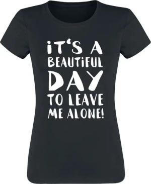 Sprüche T-Shirt - It's A Beautiful Day To Leave Me Alone - S bis XXL - für Damen - Größe S - schwarz