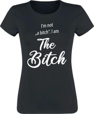 Sprüche T-Shirt - I'm not ,,a bitch'' I am The Bitch - S bis XXL - für Damen - Größe XXL - schwarz