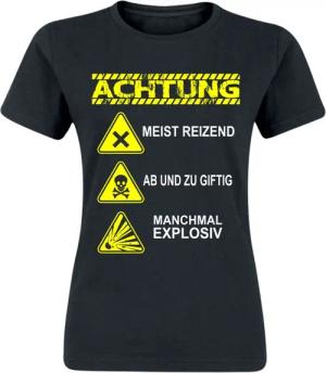 Sprüche T-Shirt - ACHTUNG - manchmal reizend - ab und zu giftig - manchmal explosiv - S bis XXL - für Damen - Größe S - schwarz