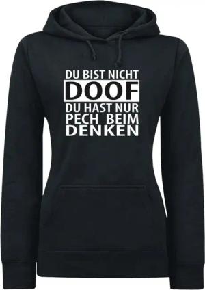 Sprüche Kapuzenpullover - Du bist nicht doof - S bis XXL - für Damen - Größe M - schwarz