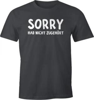 MoonWorks Print-Shirt Herren T-Shirt Fun-Shirt Spruch-Shirt Sorry hab nicht zugehört mit Print