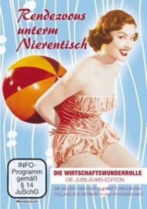 DVD Rendezvous unterm Nierentisch - Die Wirtschaftswunderrolle